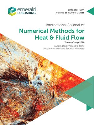 cover image of International Journal of Numerical Methods for Heat & Fluid Flow, Volume 28, Number 2
